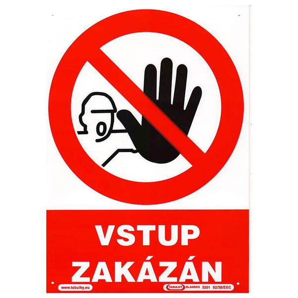 Tabulka VSTUP ZAKÁZÁN 210x297mm/A4/ 1