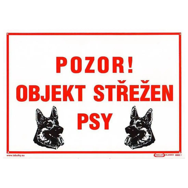 Tabulka POZOR!OBJEKT STŘEŽEN PSY 210x297mm/A4/ 1